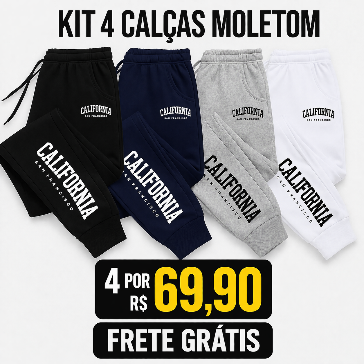 Kit 4 Calças de moletom California - Frete Grátis